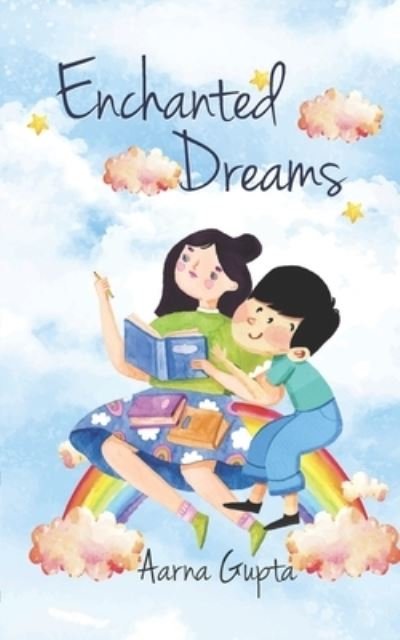 Cover for Aarna Gupta · Enchanted Dreams (Pocketbok) (2020)
