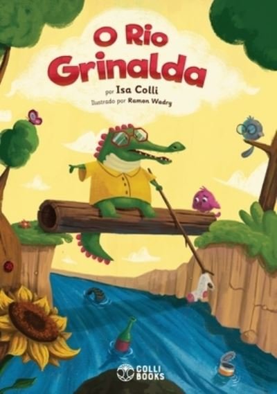 Cover for Isa Colli · O Rio Grinalda (Gebundenes Buch) (2020)