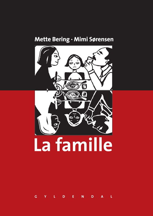 Cover for Mette Bering; Mimi Sørensen · La famille (Sewn Spine Book) [1. wydanie] (2012)