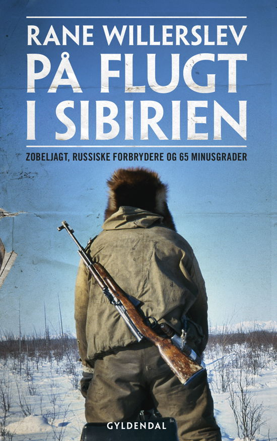 På flugt i Sibirien - Rane Willerslev - Bücher - Gyldendal - 9788702179637 - 24. August 2015