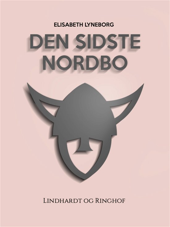 Cover for Elisabeth Lyneborg · Den sidste nordbo (Heftet bok) [1. utgave] (2018)