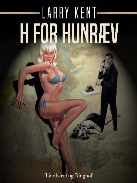 Cover for Larry Kent · Larry Kent: H for hunræv (Taschenbuch) [1. Ausgabe] (2018)