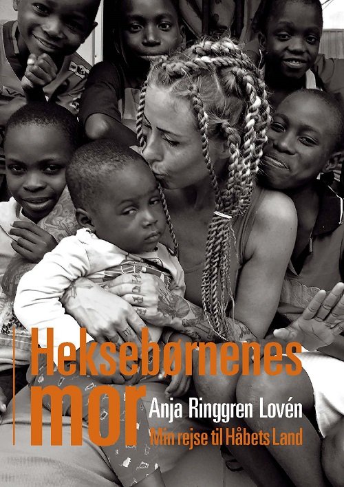 Cover for Anja Ringgren Lovén; Julie Moestrup · Heksebørnenes mor (Hæftet bog) [1. udgave] (2020)