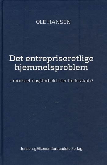 Cover for Ole Hansen · Det entrepriseretlige hjemmelsproblem (Bok) [1. utgave] [INDBUNDET] (2008)