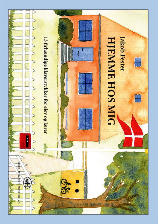 Hjemme hos mig - Jakob Fester - Boeken - Edition Wilhelm Hansen - 9788759823637 - 1 november 2011