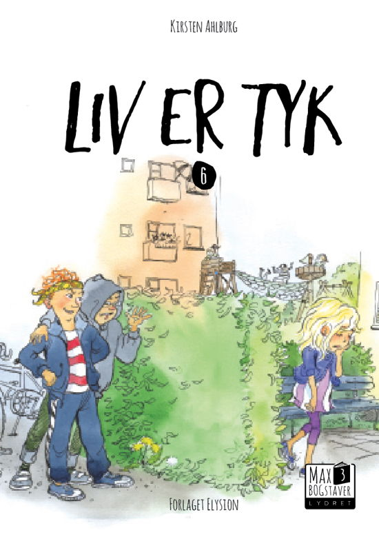 Cover for Kirsten Ahlburg · Max 3: Liv er tyk (Hardcover Book) [1st edition] (2018)
