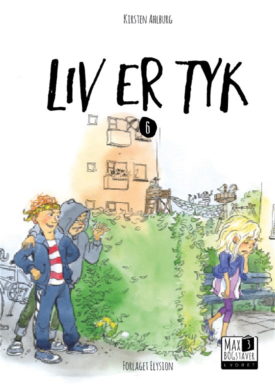 Cover for Kirsten Ahlburg · Max 3: Liv er tyk (Hardcover Book) [1º edição] (2018)