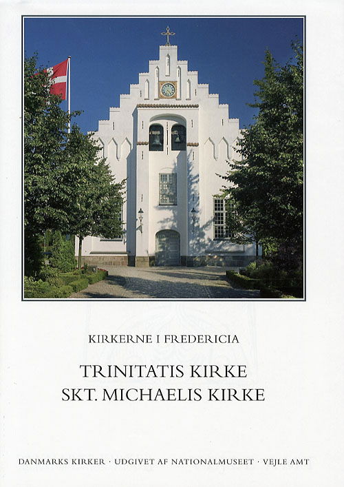 Cover for Niels Jørgen Poulsen Ebbe Nyborg · Danmarks Kirker, Vejle Amt: Kirkerne i Fredericia - Trinitatis Kirke, Skt. Michaelis Kirke (Hæftet bog) [1. udgave] (2006)