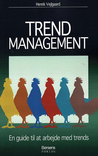 Cover for Henrik Vejlgaard · Trend Management (Sewn Spine Book) [2. wydanie] (2005)