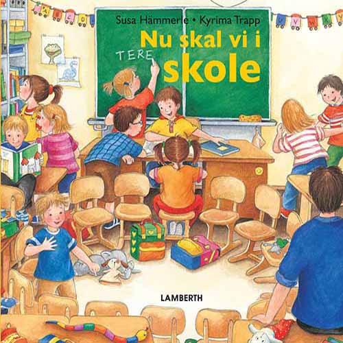 Cover for Susa Hämmerle · Nu skal vi i skole (Bound Book) [1. Painos] [Indbundet] (2014)