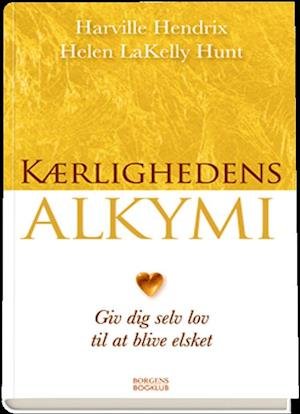 Cover for Harville Hendrix · Kærlighedens alkymi (Gebundesens Buch) [2. Ausgabe] (2006)