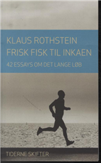 Cover for Klaus Rothstein · Frisk fisk til inkaen (Hæftet bog) [2. udgave] (2012)