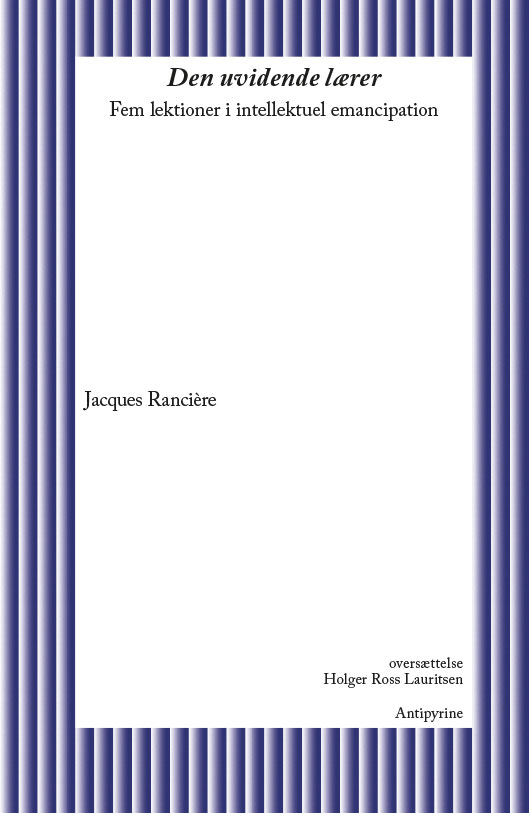 Cover for Jacques Rancière · Den uvidende lærer (Sewn Spine Book) [1.º edición] (2020)