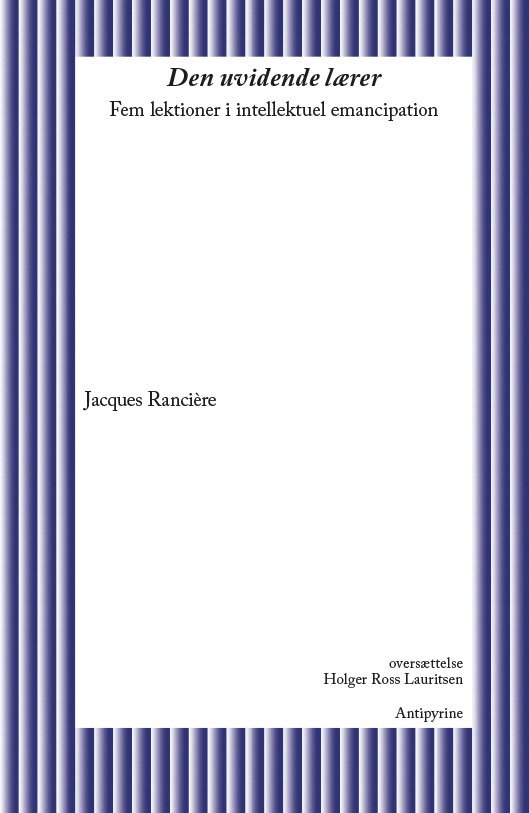 Cover for Jacques Rancière · Den uvidende lærer (Sewn Spine Book) [1º edição] (2020)