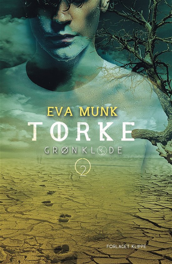 Cover for Eva Munk · Grøn Klode: Tørke (Gebundenes Buch) [1. Ausgabe] (2021)