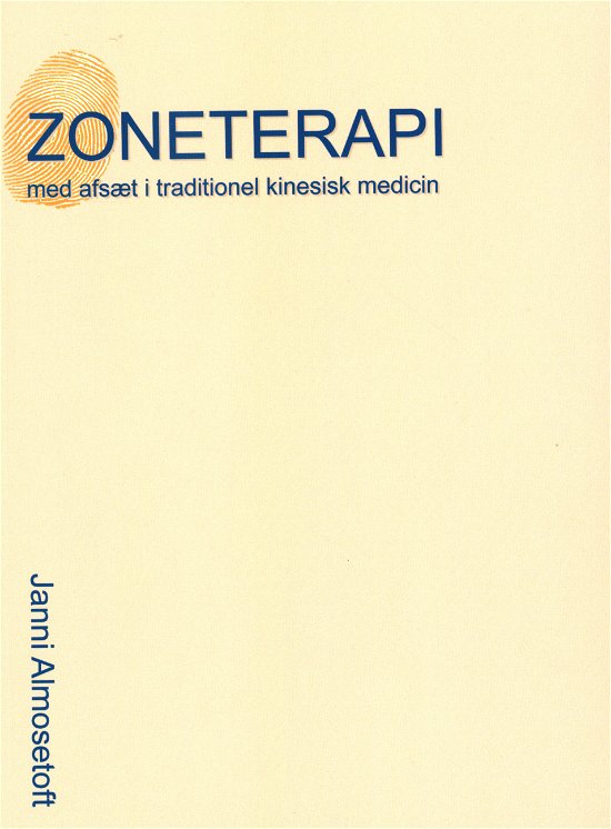 Cover for Janni Almosetoft · Zoneterapi med afsæt i traditionel kinesisk medicin (Heftet bok) [1. utgave] (2022)