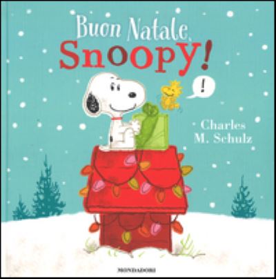 Cover for Charles M Schulz · Natale per i bimbi: Buon Natale Snoopy! (Hardcover Book) (2015)