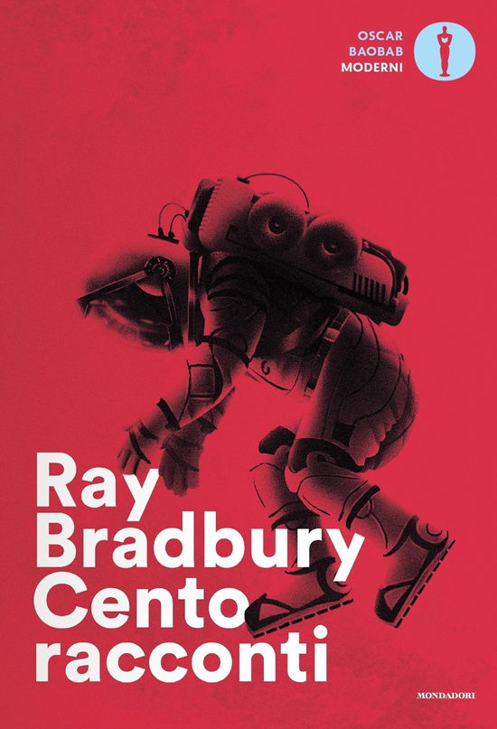 Cento Racconti. Autoantologia 1943-1980 - Ray Bradbury - Książki -  - 9788804686637 - 