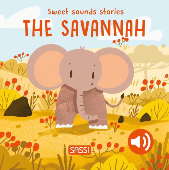 Cover for Giulia Pesavento · Sweet Sounds Stories. The Savannah (Board book) (2024)