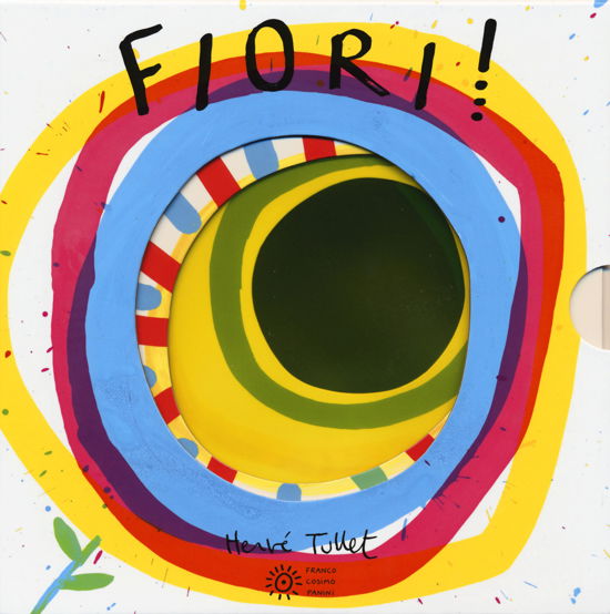 Fiori! Ediz. A Colori - Hervé Tullet - Bøger -  - 9788857015637 - 