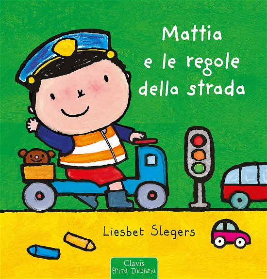 Cover for Liesbet Slegers · Mattia E Le Regole Della Strada. Ediz. A Colori (Bog)