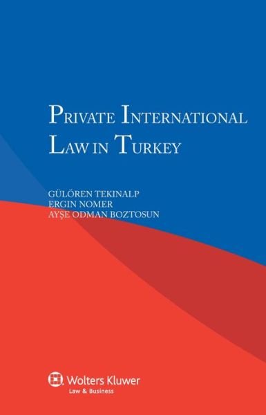 G. Tekinalp · Private International Law in Turkey (Paperback Book) (2012)