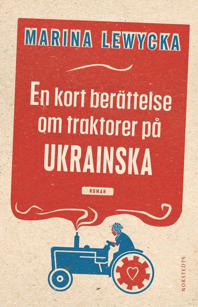 Cover for Marina Lewycka · En kort berättelse om traktorer på ukrainska (Innbunden bok) (2023)