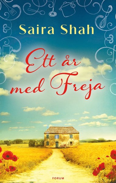 Ett år med Freja - Saira Shah - Books - Bokförlaget Forum - 9789137143637 - August 20, 2014