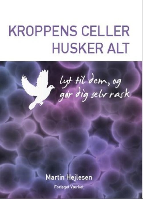 Cover for Martin Hejlesen · Kroppens celler husker alt (Taschenbuch) [1. Ausgabe] (2015)