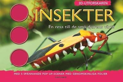 3D-utforskaren: 3D-Utforskaren : Insekter - Jen Green - Books - Globe förlaget - 9789171662637 - February 8, 2013