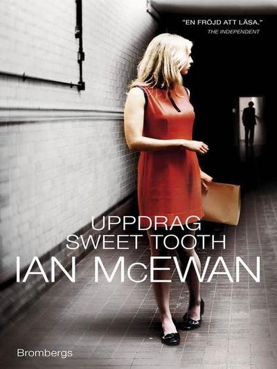 Uppdrag Sweet Tooth - Ian McEwan - Bøger - Brombergs - 9789173374637 - 19. oktober 2012