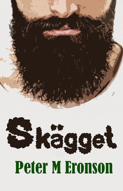 Cover for Peter M. Eronson · Skägget (Taschenbuch) (2015)