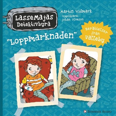 Cover for Martin Widmark · LasseMajas Detektivbyrå: Berättelser från Valleby. Loppmarknaden (Hörbok (MP3)) (2018)