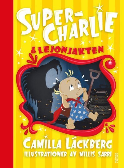 Cover for Camilla Läckberg · Super-Charlie och lejonjakten (N/A) (2023)