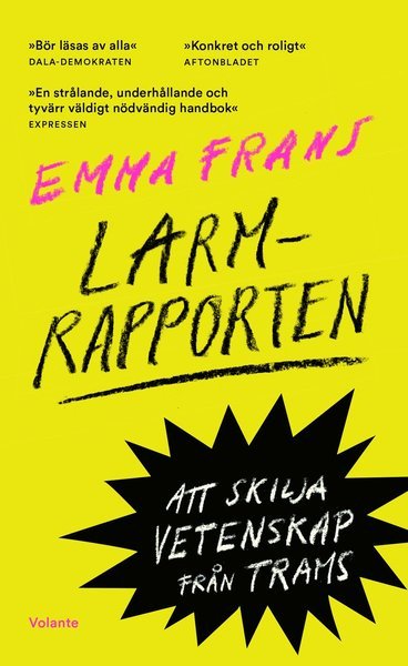 Cover for Emma Frans · Larmrapporten : att skilja vetenskap från trams (Paperback Book) (2018)