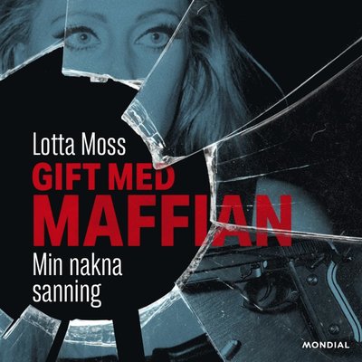 Cover for Thomas Sjöberg · Gift med maffian : min nakna sanning (Audiobook (MP3)) (2020)