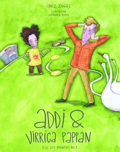 Cover for Idriz Zogaj · Addi &amp; virriga pappan (Inbunden Bok) [Ned edition] (2011)