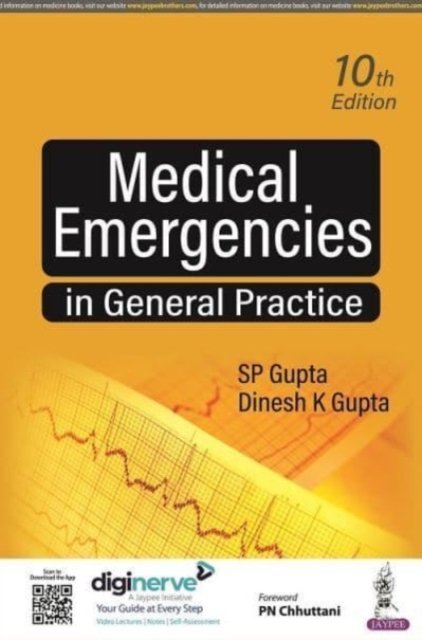 Medical Emergencies in General Practice - SP Gupta - Bøger - Jaypee Brothers Medical Publishers - 9789354656637 - 30. december 2022