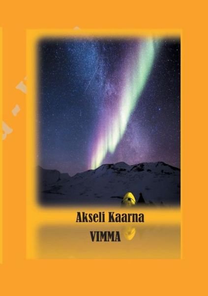 Cover for Akseli Kaarna · Vimma: Dekkari (Paperback Book) (2019)