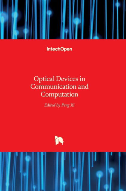 Cover for Peng XI · Optical Devices in Communication and Computation (Hardcover Book) (2012)