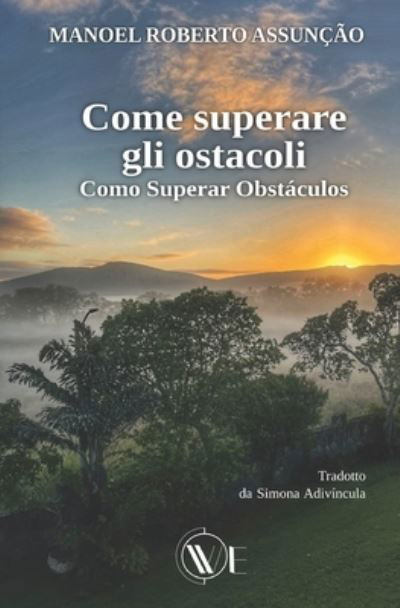 Cover for Come Superare Gli Ostacoli: Como Superar Obstaculos (Paperback Book) (2021)