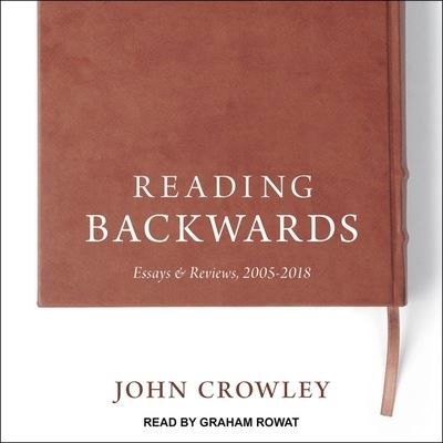 Reading Backwards - John Crowley - Music - TANTOR AUDIO - 9798200238637 - July 21, 2020