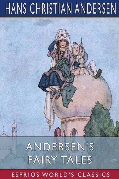 Cover for Hans Christian Andersen · Andersen's Fairy Tales (Esprios Classics) (Paperback Book) (2024)