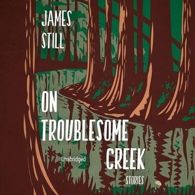 Cover for James Still · On Troublesome Creek (CD) (2022)