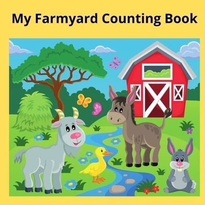 Cover for Peebeepublishing · My Farmyard Counting Book (Paperback Book) (2022)
