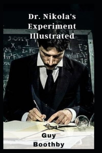 Cover for Guy Boothby · Dr. Nikola's Experiment Illustrated (Paperback Bog) (2021)