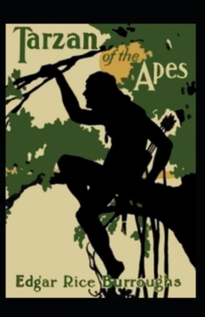 Tarzan of the Apes Illustrated - Edgar Rice Burroughs - Books - Independently Published - 9798464285637 - August 25, 2021