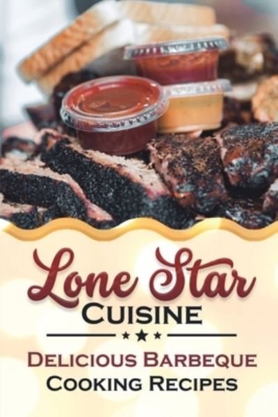 Cover for Reta Lener · Lone Star Cuisine (Paperback Book) (2021)