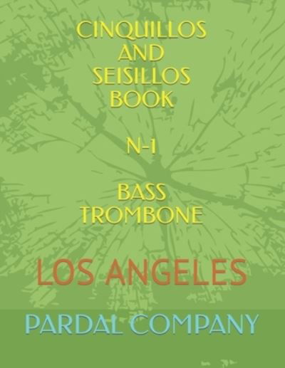 Cover for Jose Pardal Merza · Cinquillos and Seisillos Book N-1 Bass Trombone: Los Angeles (Taschenbuch) (2021)