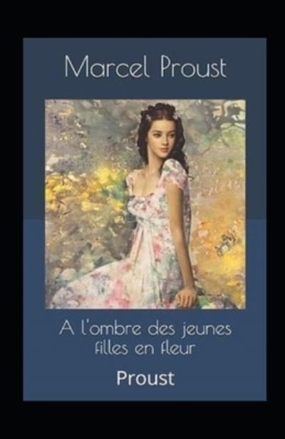 Cover for Marcel Proust · A l'ombre des jeunes filles en fleurs Annote (Paperback Bog) (2021)